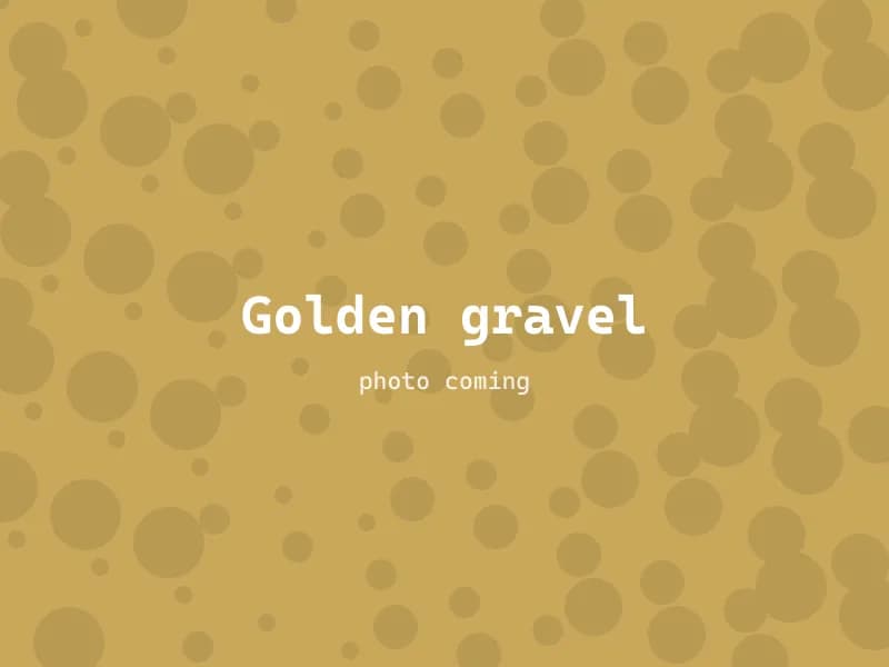Golden gravel